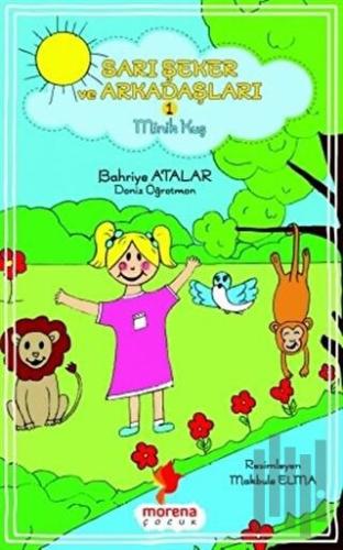 Sarı Şeker ve Arkadaşları 1 - Minik Kuş