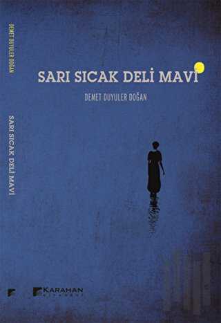 Sarı Sıcak Deli Mavi