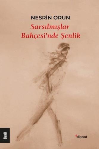 Sarsılmışlar Bahçesi'nde Şenlik | Kitap Ambarı