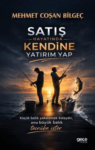 Satış Hayatında Kendine Yatırım Yap