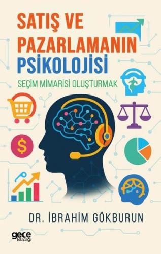 Satış ve Pazarlamanın Psikolojisi - Seçim Mimarisi Oluşturmak