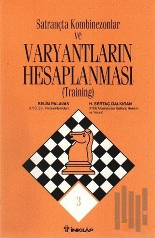 Satrançta Kombinezonlar ve Varyantların Hesaplanması
