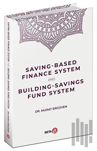 Saving-Based Finance System and Building-Savings Fund System