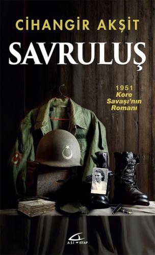 Savruluş-1951 Kore Savaşı'nın Romanı