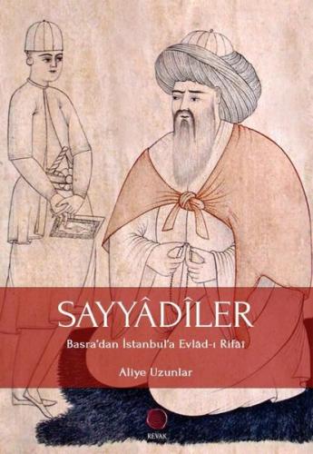 Sayyadiler: Basradan İstanbula Evlad-ı Rifai