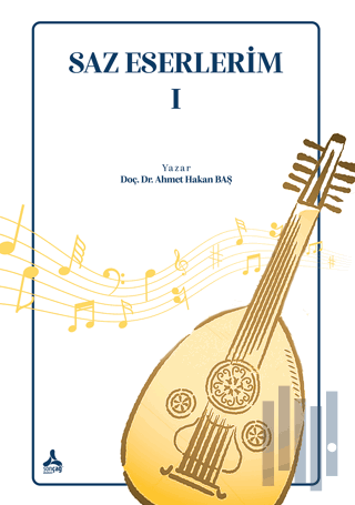 Saz Eserlerim I