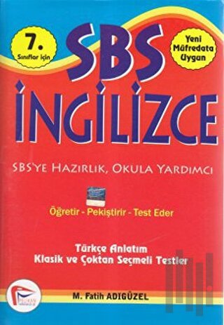 SBS 7. Sınıflar için İngilizce - Türkçe Anlatım Klasik ve Çoktan Seçmeli Testler