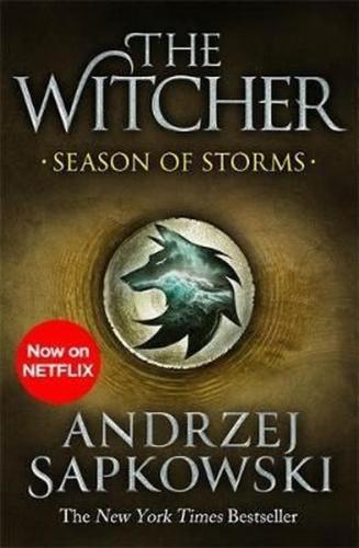 Season of Storms: A Novel of the Witcher Now a major Netflix show | Ki