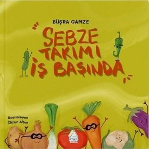 Sebze Takımı İş Başında