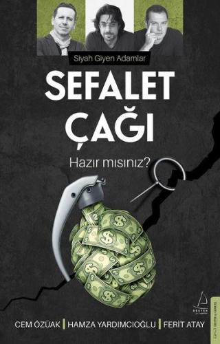 Sefalet Çağı - Hazır mısınız? Siyah Giyen Adamlar