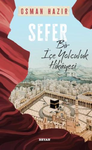 Sefer Bir İçe Yolculuk Hikayesi | Kitap Ambarı