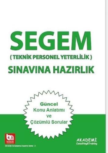 SEGEM Sınavına Hazırlık - Teknik Personel Yeterlilik Güncel Konu Anlat