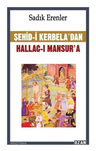 Şehid-i Kerbela'dan Hallac-ı Mansur'a | Kitap Ambarı