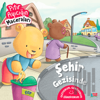 Şehir Gezisinde - Pıtır Ayıcığın Maceraları | Kitap Ambarı