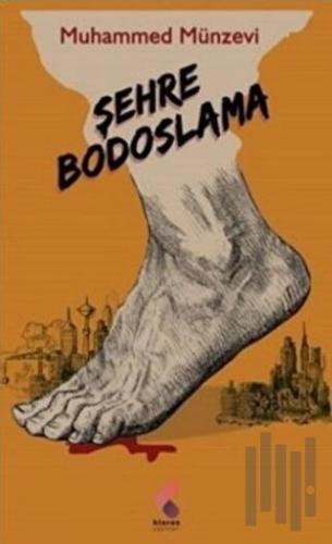 Şehre Bodoslama | Kitap Ambarı