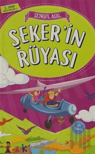 Şeker'in Rüyası - 3. Sınıf Hikayeler