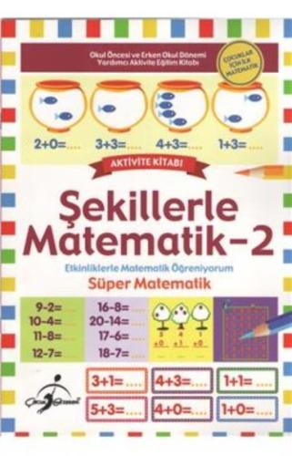 Şekillerle Matematik 2 Çocuklar İçin İlk Matematik | Kitap Ambarı
