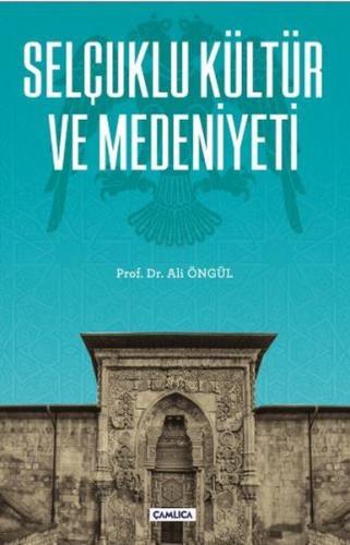 Selçuklu Kültür ve Medeniyeti