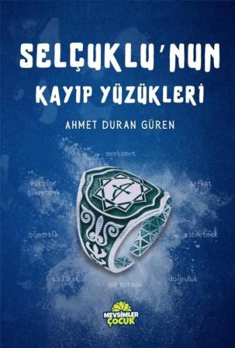 Selçuklu'nun Kayıp Yüzükleri | Kitap Ambarı