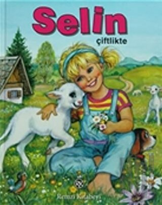 Selin Çiftlikte (Ciltli)