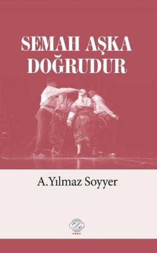 Semah Aşka Doğrudur