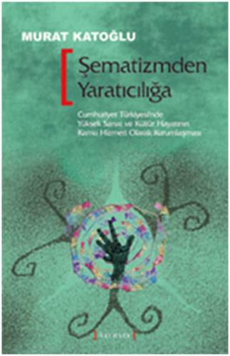 Şematizmden Yaratıcılığa | Kitap Ambarı