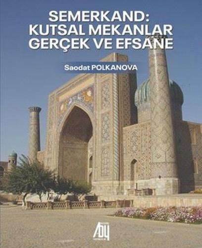 Semerkand: Kutsal Mekanlar Geçek ve Efsane