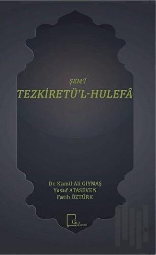 Şem'i Tezkiretü'l-Hulefa | Kitap Ambarı