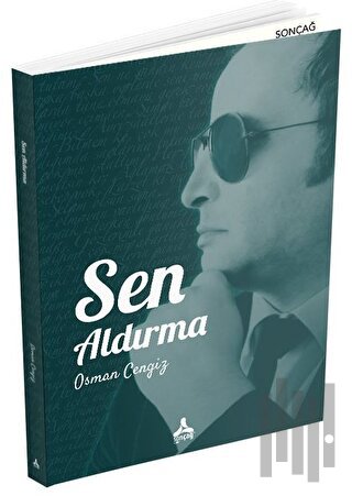 Sen Aldırma
