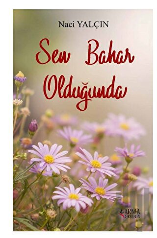 Sen Bahar Olduğunda | Kitap Ambarı