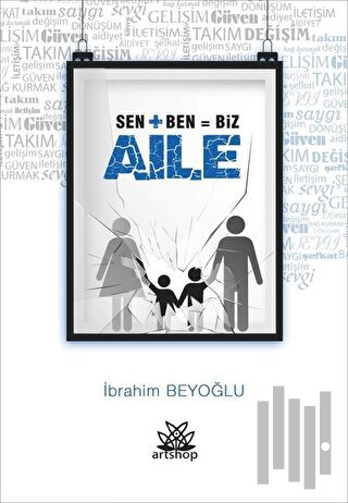 Sen + Ben = Biz Aile