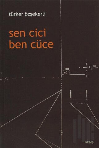 Sen Cici Ben Cüce