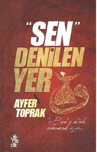 Sen Denilen Yer | Kitap Ambarı
