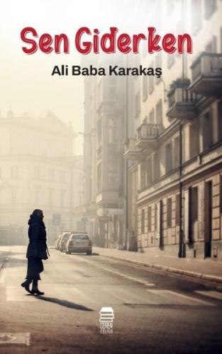 Sen Giderken | Kitap Ambarı