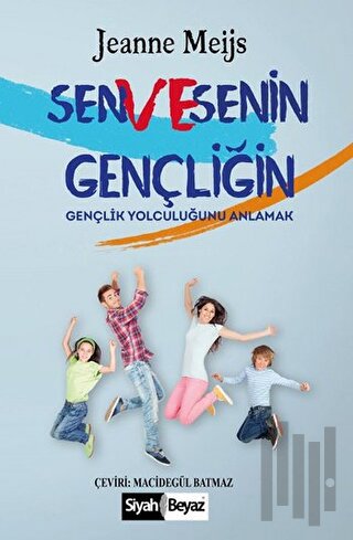Sen ve Senin Gençliğin