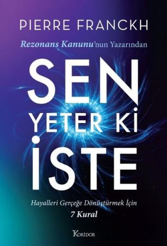 Sen Yeter ki İste - Hayalleri Gerçeğe Dönüştürmek İçin 7 Kural | Kitap