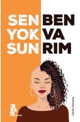 Sen Yoksun Ben Varım | Kitap Ambarı