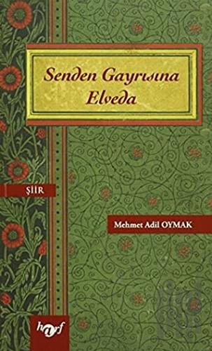 Senden Gayrısına Elveda