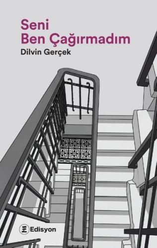 Seni Ben Çağırmadım | Kitap Ambarı