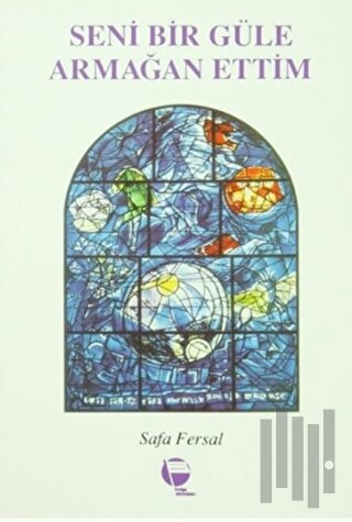 Seni Bir Güle Armağan Ettim