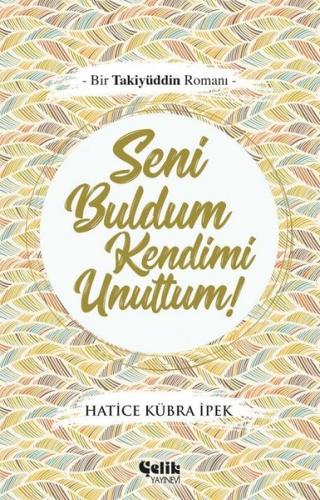 Seni Buldum Kendimi Unuttum!