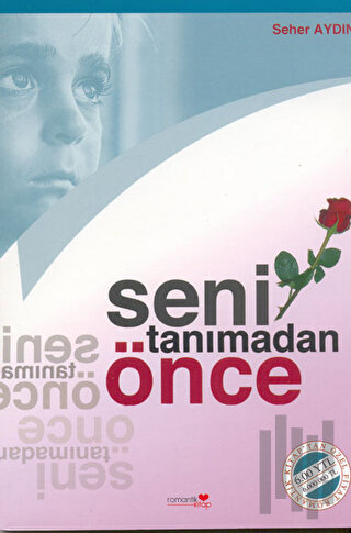 Seni Tanımadan Önce