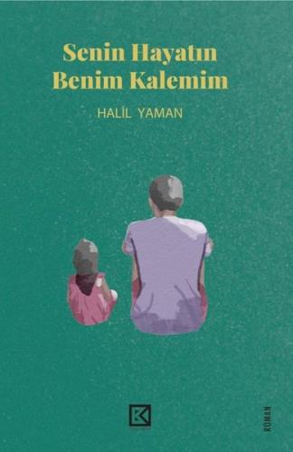 Senin Hayatın Benim Kalemim | Kitap Ambarı