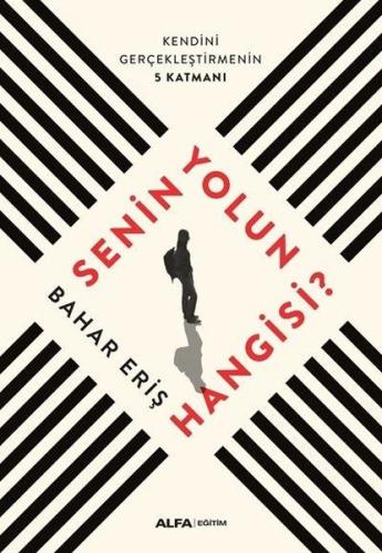 Senin Yolun Hangisi?