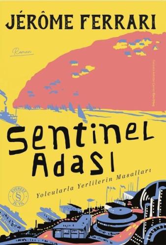 Sentinel Adası - Yolcularla Yerlilerin Masalları | Kitap Ambarı