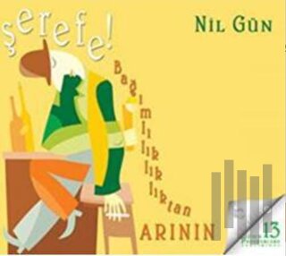 Şerefe! Bağımlılıktan Arının