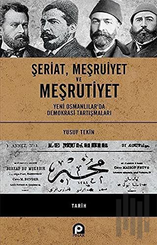 Şeriat Meşruiyet ve Meşrutiyet (Ciltli)