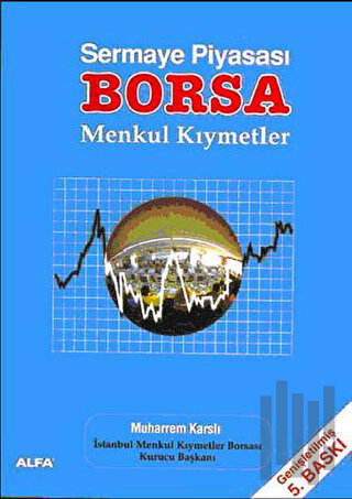Sermaye Piyasası Borsa Menkul Kıymetler