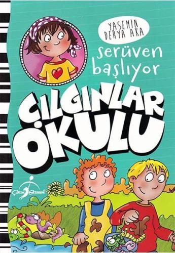 Serüven Başlıyor - Çılgınlar Okulu | Kitap Ambarı