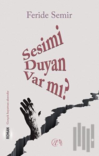 Sesimi Duyan Var Mı?